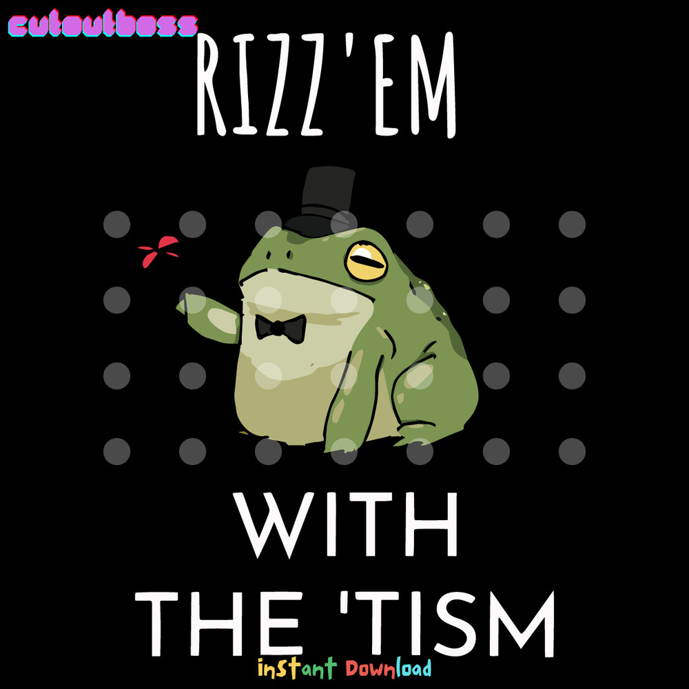 Rizz-Em-With-The-Tism-Frog-Meme-SVG-Digital-Download-2803241014.png