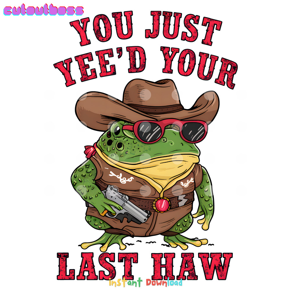 You-Just-Yeed-Your-Last-Haw-Frog-Meme-PNG-3105241076.png
