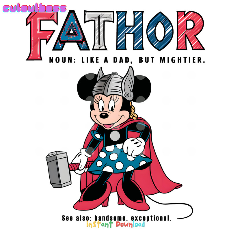 Minnie-Mouse-Fathor-Like-A-Dad-But-Mightier-PNG-3105241042.png