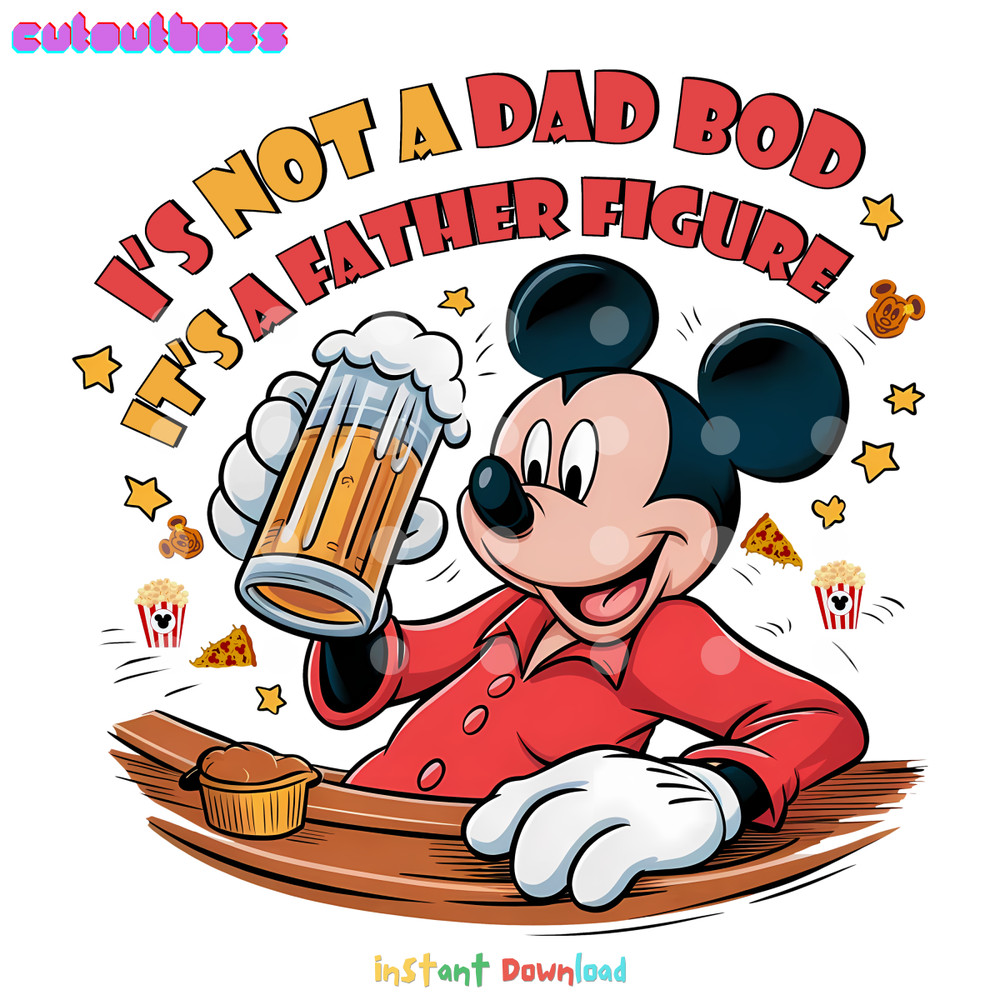 Mickey-Mouse-Its-Not-A-Dad-Bod-Its-A-Father-3005241043.png