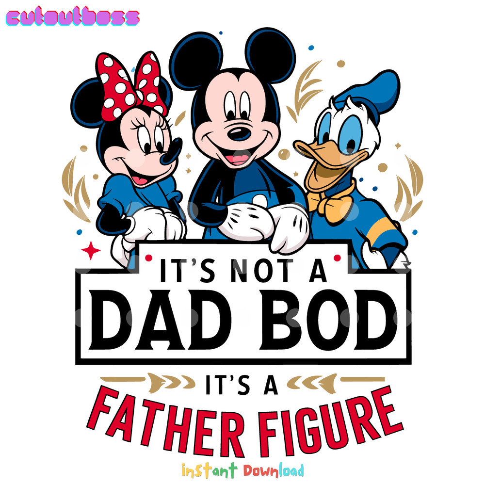 Disney-Dad-Its-Not-A-Dad-Bod-Its-A-Father-3005241038.png