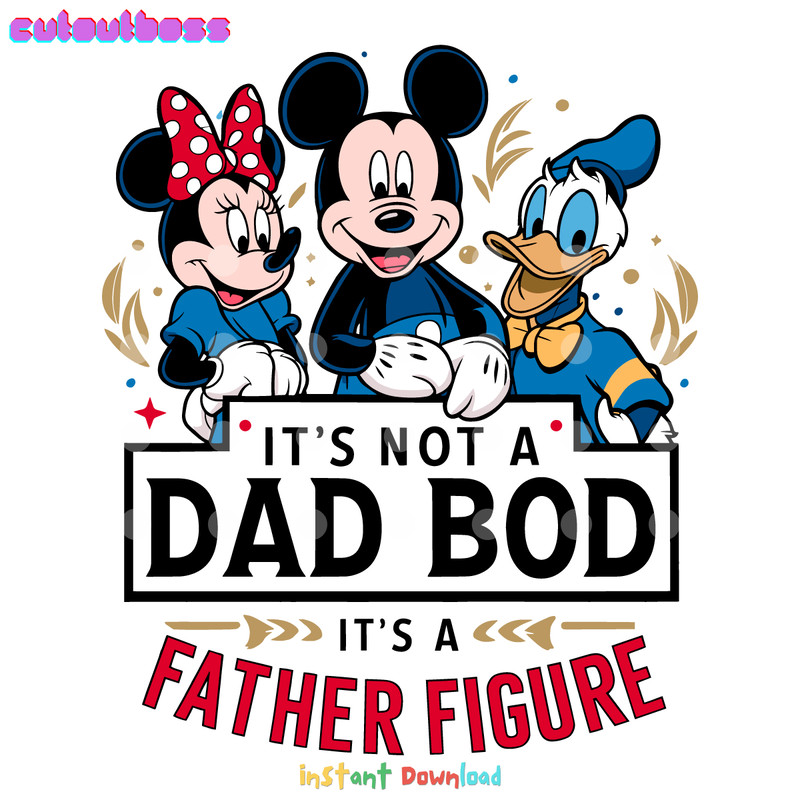Disney-Dad-Its-Not-A-Dad-Bod-Its-A-Father-3005241038.png