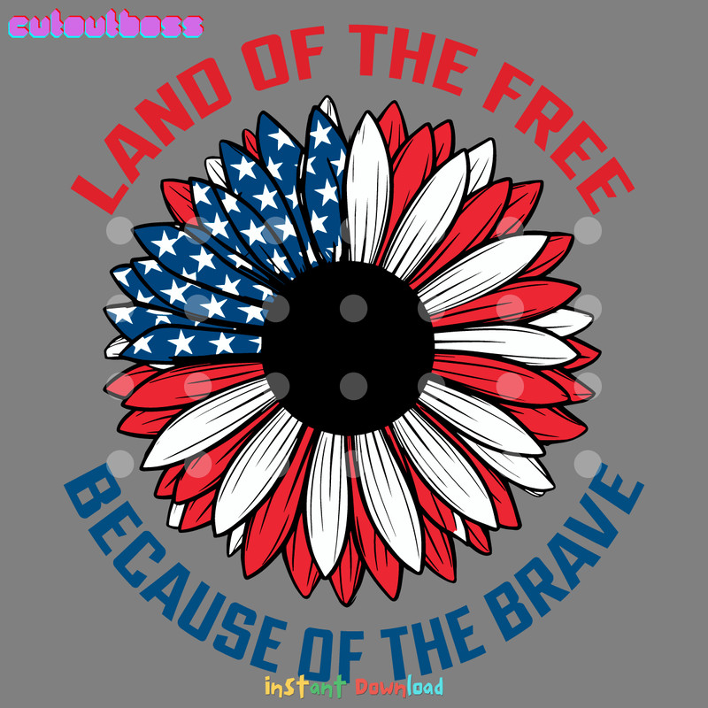 Land-Of-The-Free-Because-Of-The-Brave-Sunflower-SVG-2805241047.png