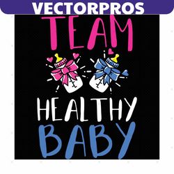 gender reveal party team healthy baby svg, trending svg, gender reveal svg, baby gender svg, team healthy baby, healthy