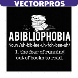abibliophobia meaning svg, trending svg, abibliophobia svg, reading books svg, book lover svg, reading svg, love reading