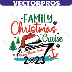 family christmas cruise 2023 svg, christmas cruise svg, family cruise shirts svg, family matching shirt, xmas gifts