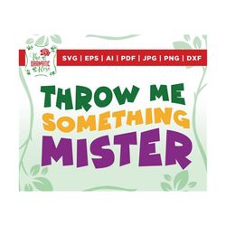 throw me something mister svg, mardi gras svg, fat tuesday svg, carnival svg, louisiana svg, wavy letters svg,  dxf,eps,