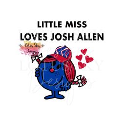 little miss loves josh | ready to press | sublimation heat press design | transfer | buffalo