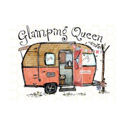 glamping queen png | camping png | camp life | sublimation design | digital design download | camping shirt png | camper png | camp png