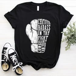 certified badass in the fight against lung cancer awareness boxing gloves white ribbon warrior family support gift t-shi