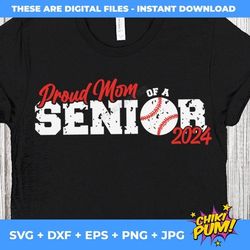 proud mom of a senior 2024 svg, distressed mom, baseball mom svg, baseball cut files, softball mom svg, senior mom 2024