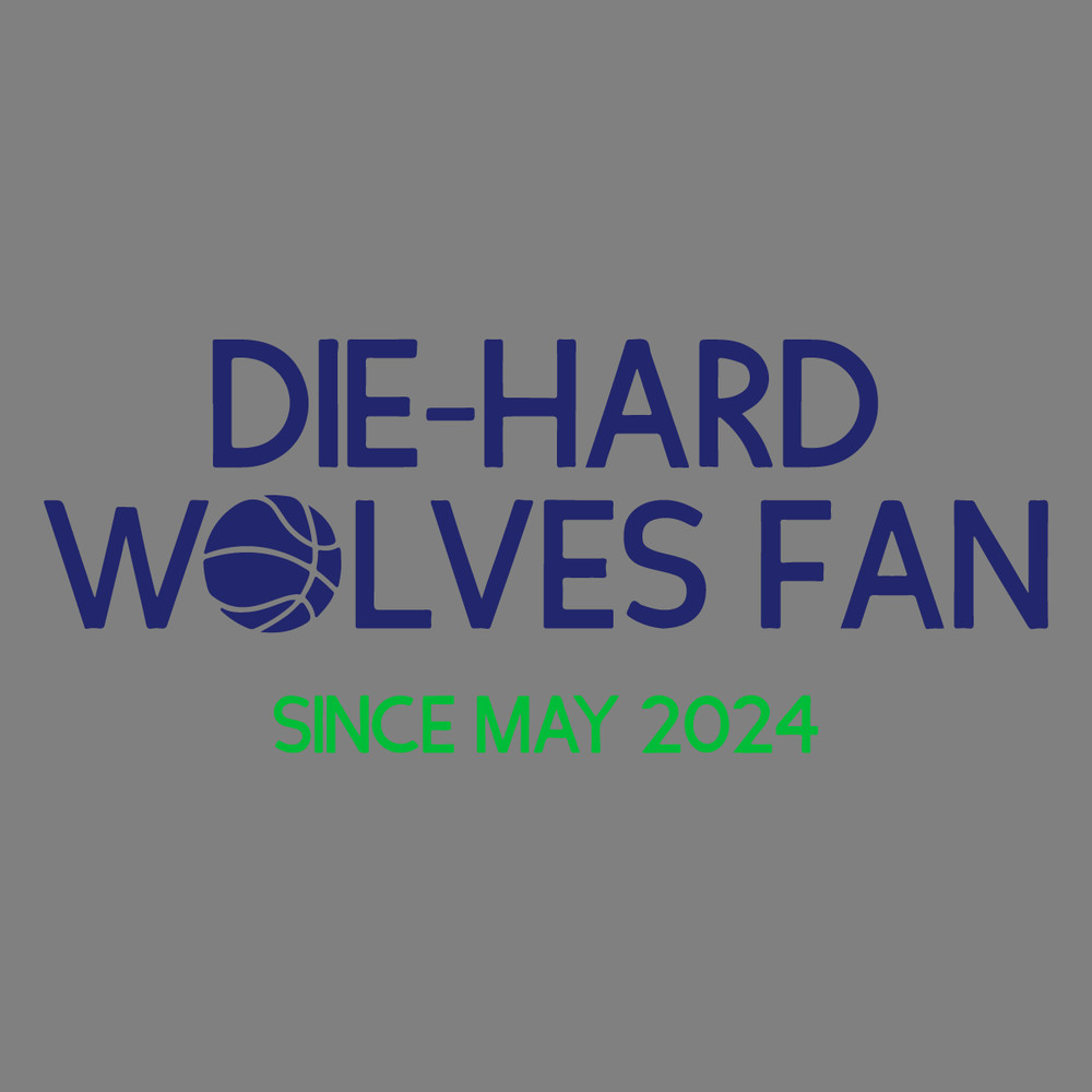 Die-Hard-Wolves-Fan-Since-May-2024-Svg-Digital-Download-2405242034.png