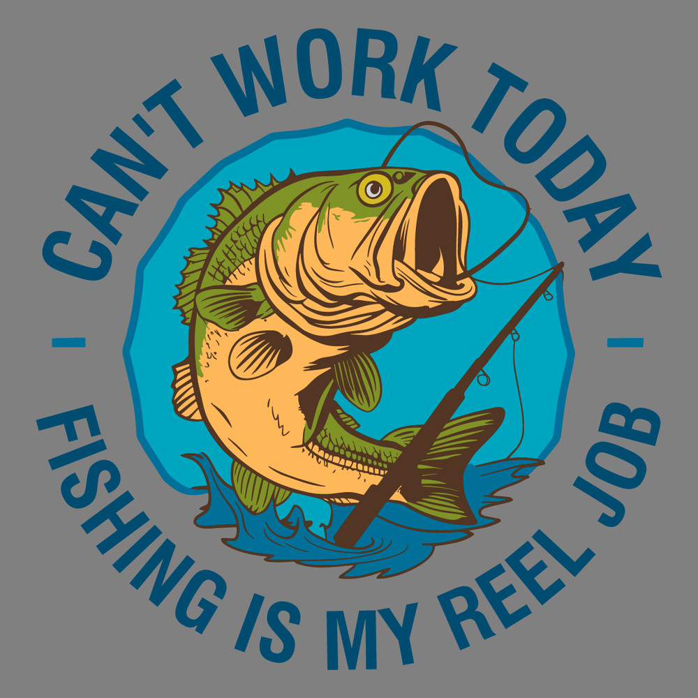 Cant-Work-Today-Fishing-Is-My-Reel-Job-SVG-3105241029.png
