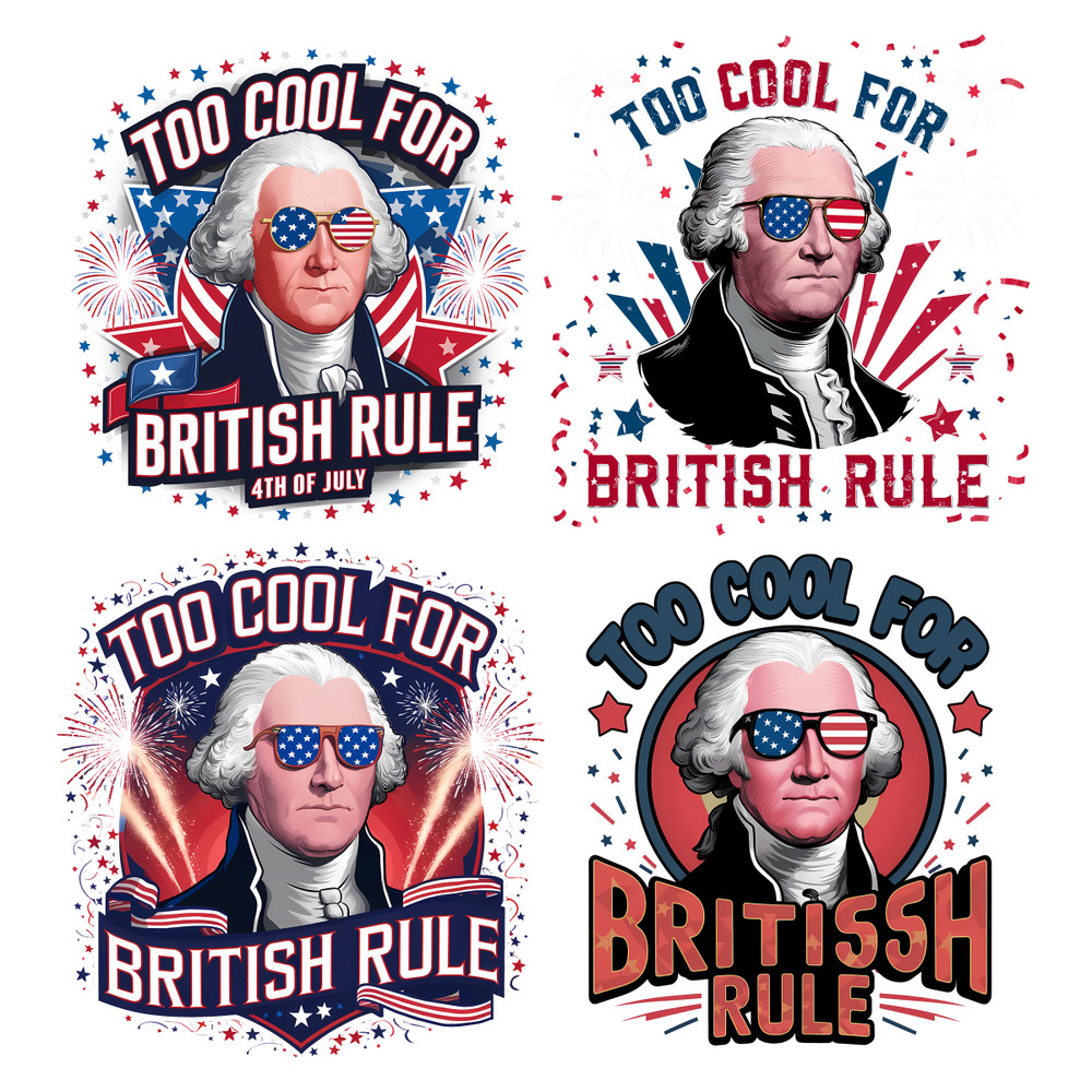 Too-Cool-For-British-Rule-PNG-Bundle-Digital-Download-Files-3105241055.png