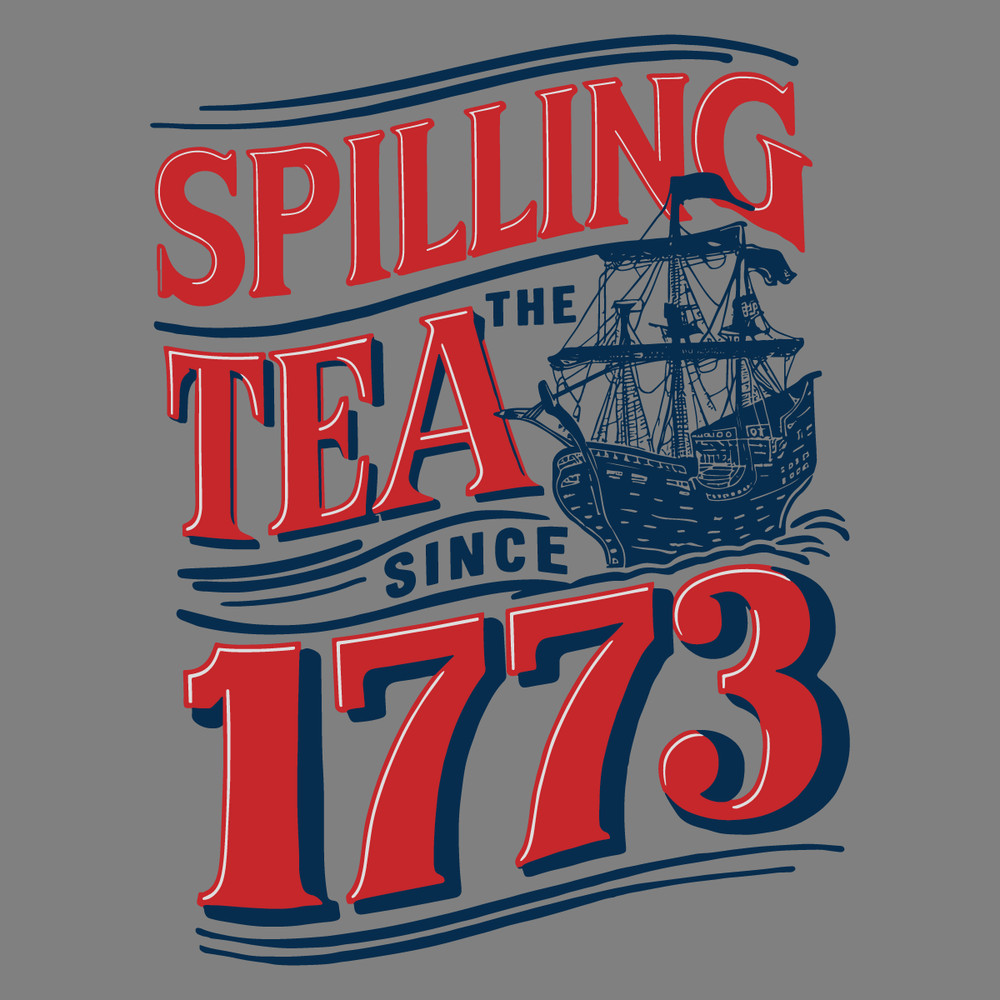 Independence-Day-Spilling-The-Tea-Since-1773-Svg-0406242033.png