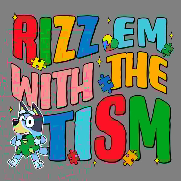 Retro Bluey Rizz Em With The Tism SVG Digital Download Files | Inspire ...