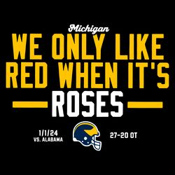 we only like red when its rose michigan svg digital download