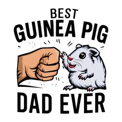 best guinea pig dad ever fist bump svg digital download files