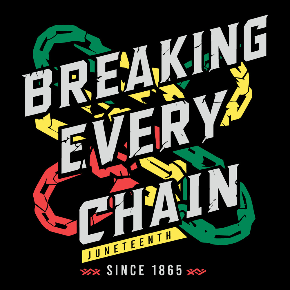 Breaking-Every-Chain-Juneteenth-Since-1865-Svg-0506242051.png