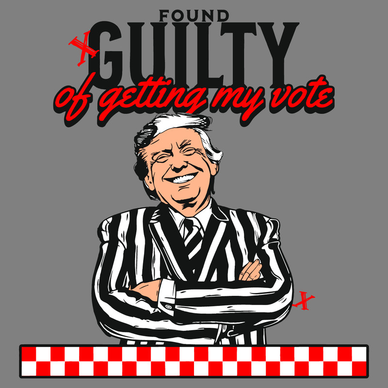 Found-Guilty-Of-Getting-My-Vote-Funny-Election-SVG-0506241045.png