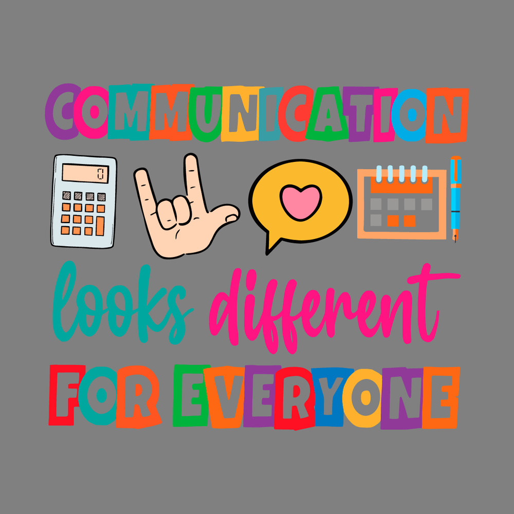 Communication-Looks-Different-For-Everyone-SVG-2803241023.png