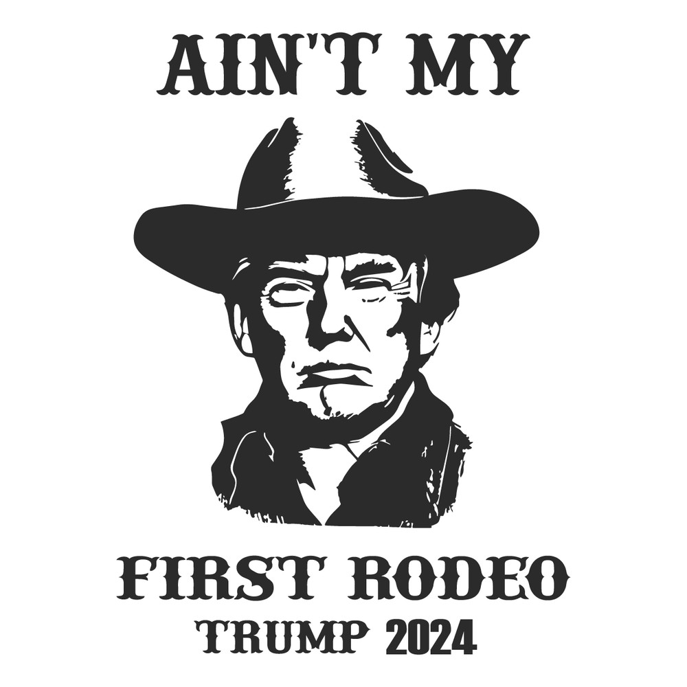 Vintage-Aint-My-First-Rodeo-Trump-2024-SVG-2203241074.png