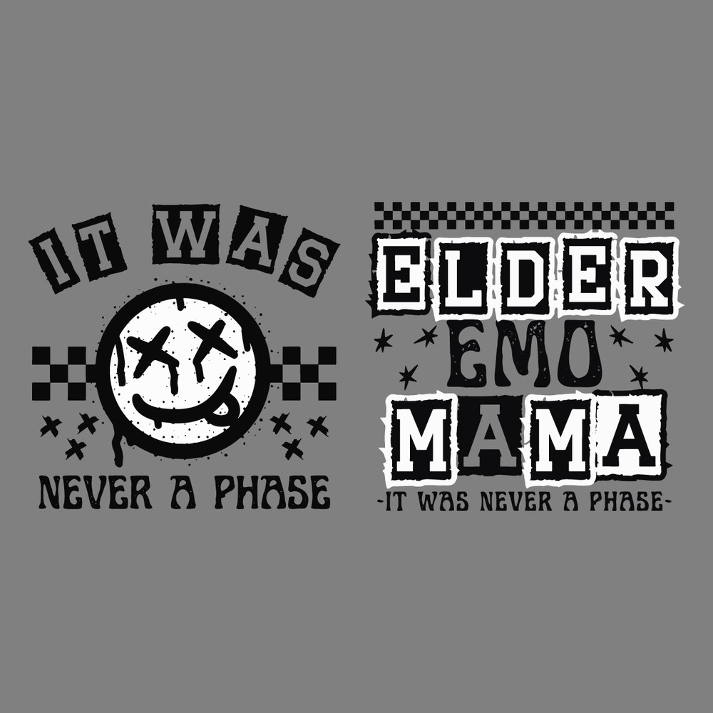 It-Was-Never-A-Phase-Elder-Emo-Mama-SVG-Digital-2303241029.png