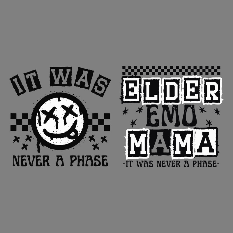 It-Was-Never-A-Phase-Elder-Emo-Mama-SVG-Digital-2303241029.png
