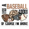 Retro-Baseball-Mom-Of-Course-Im-Broke-PNG-2903241009.png