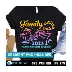 family cruise 2023 svg, family cruise svg, cruise 2023 svg, family vacation shirts, family cruise shirts