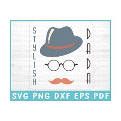 Stylish Dada Svg - Hipster Shirt - Father Day Svg - Dad Silhouette - Shirt Design Png - Svg Files For Cricut - Commercia