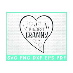 Kindest Granny Svg - Granny With Heart Svg - Granny Love Svg - Commercial Use - Svg Png Dxf Eps Pdf - Cut Cricut - Silho