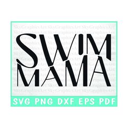 Swim Mama SVG & PNG, Swim Mom Svg, Swim Team Svg, Swimmer Svg, Swimming Svg, Sports Mom Svg, Swim Coach Cut File for Cri