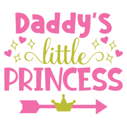 Daddy's Little Princess, I Love My Daddy, Daddy's Princess, Daddy svg, Cute SVG For Little GIrls, Daddy's Little Princes