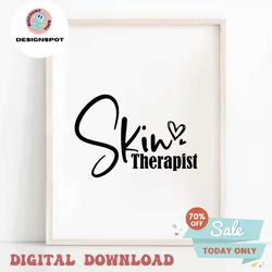 Skin Therapist Svg Esthetician Svg Files For Cricut Digital Download