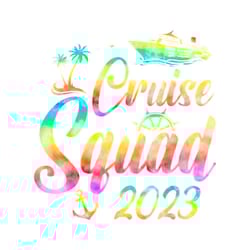 cruise squad 2023 svg, family cruise svg, family cruise trip svg, cruise 2023 svg, cruise ship svg, family vacation 2023