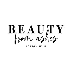beauty from ashes svg, christian svg, bible qutoes svg, bible verse svg, faith svg, cricut, sublimation