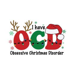 i have ocd obsessive christmas disorder svg