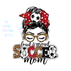 loud and proud soccer mom png