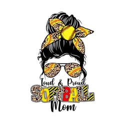 loud and proud softball mom messy bun png