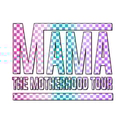 mama the motherhood tour png instant download