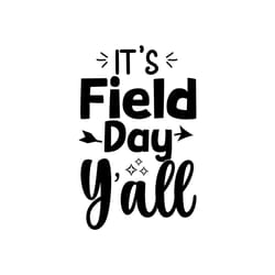 its field day yall outdoor activity svg