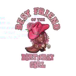 best friend of the birthday girl png