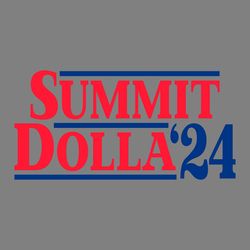 retro summit dolla 24 funny election svg