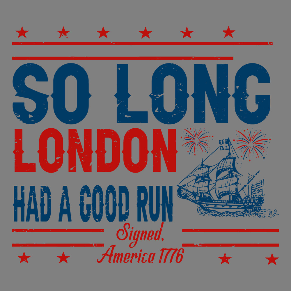 So-Long-London-Had-A-Good-Run-American-Ship-SVG-2606241019.png