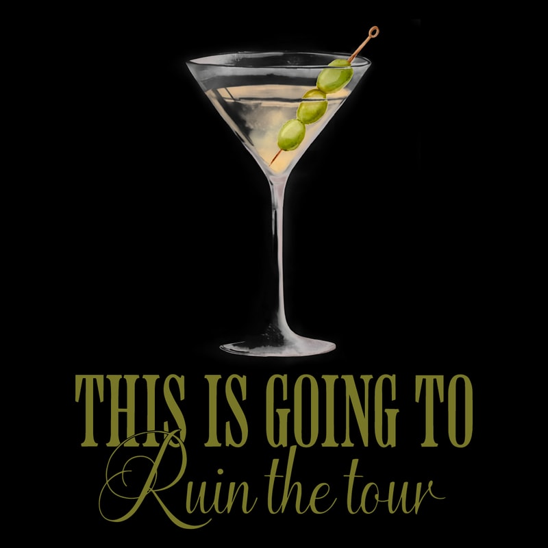 Martini-This-Is-Going-To-Ruin-The-Tour-PNG-2506241070.png