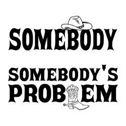 somebody's problem png digital download files