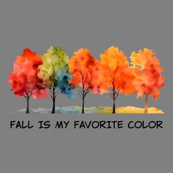 fall is my favorite color autumn vibes png