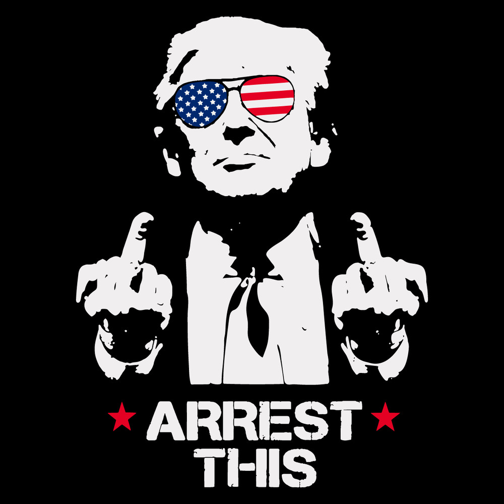 Trump-Arrest-This-Funny-Meme-SVG-Digital-Download-Files-0107241006.png