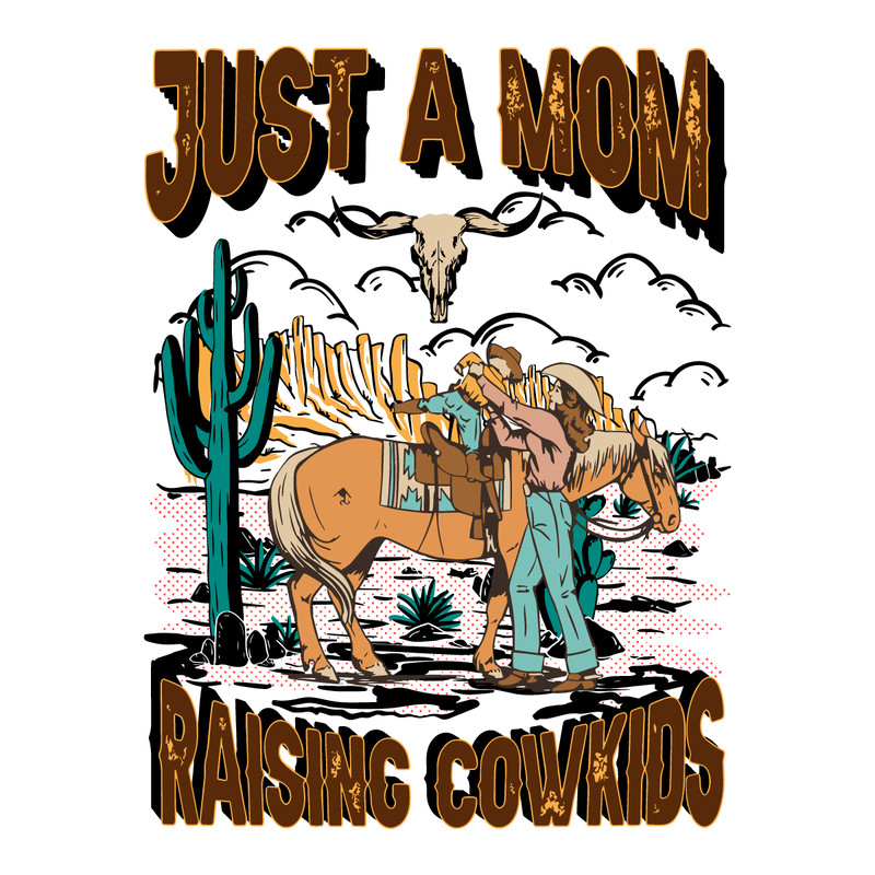Just-A-Mom-Raising-Cowkids-Png-Digital-Download-Files-2286541.png